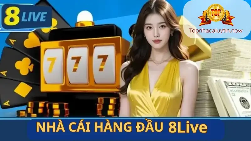 8live top Nhà Cái Uy Tín