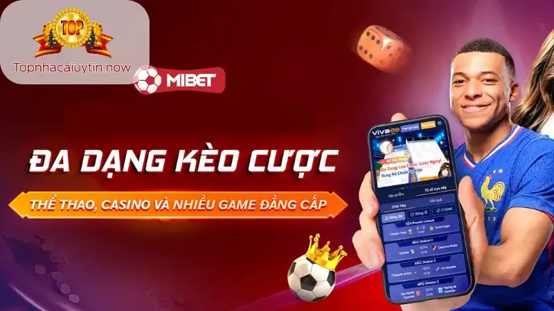 Mibet top Nhà Cái Uy Tín